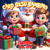Caro Gesú Bambino - Cartoon Band