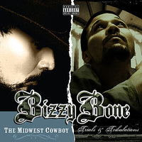 You Don't Want It - Bizzy Bone