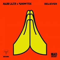 Believer - Major Lazer & Showtek