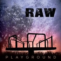 Life - Raw