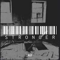 Stronger - Ally