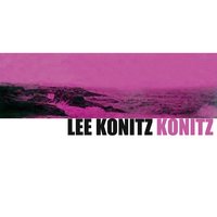Easy Livin' - Lee Konitz