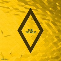 This Way Up - SL8R