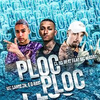 Ploc Ploc  (Brega Funk) - É o Raio & samm zn & CL no Beat & MC Madan
