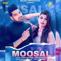 Moosal - Tarun panchal & Mahi Panchal