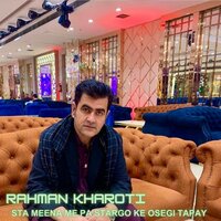 Sta Meena Me Pa Stargo Ke Osegi Tapay - Rahman Kharoti & Sadam Khan