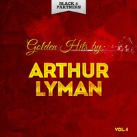 Sweet And Lovely - Arthur Lyman