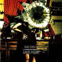 Shag Tobacco - Gavin Friday