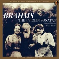 Violin Sonata No.3, Op.108: 4. Presto agitato - Frida Bauer & Grigori Zhislin & Иоганнес Брамс