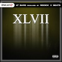 47 Bars - Enkay47