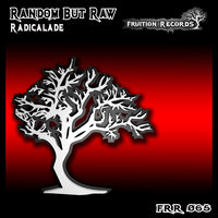 Radicalade - Random But Raw