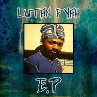 Bun Dem Selassie - Lutan Fyah