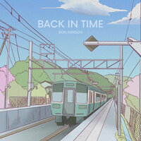 Back in Time - Bon Iverson