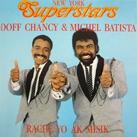 Sa ou guin la - Michel Batista & Doff Chancy & Doff Chancy, Michel Batista