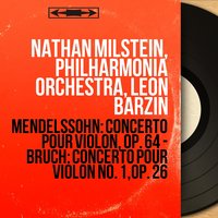 Concerto pour violon in G Minor, Op. 26: II. Adagio - Philharmonia Orchestra & Nathan Milstein & Макс Брух