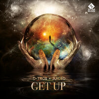 Get Up - D-Trox & Juiced