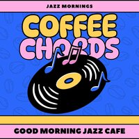 Breakfast Jazz - Good Morning Jazz Cafe