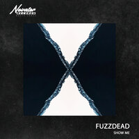Show Me - FuzzDead