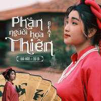 Phận Người Họa Thiên - Gia Hân & Sỹ Ơi