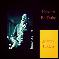 On the Sunny Side of the Street - Johnny Hodges