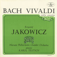 Violin Concerto No. 1 in A Minor, BWV 1041: II. Andante - Krzysztof Jakowicz & Johann Sebastian Bach