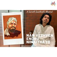 Naan Veezhven Endru Ninaithaayo - Sarath Santhosh