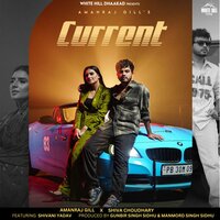 Current - Amanraj Gill & Shiva Choudhary