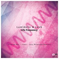 Life Frequency - Lesh & Lumidelic & Gary McDonald