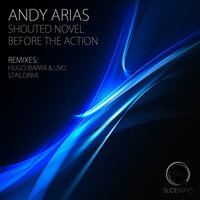 Before the Action - Andy Arias & Stas Drive