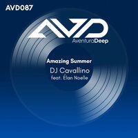 Amazing Summer feat. Elan Noelle - DJ Cavallino & Elan Noelle