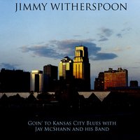 Froggy Bottom - Jimmy Witherspoon