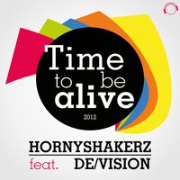 Time to Be Alive 2012 - Hornyshakerz