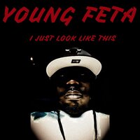 I'm Dope - Young Feta