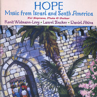 El Milagro de la Lingua for Soprano, Flute & Guitar - Laurel Zucker & Daniel Akiva & Ronit Widmann-Levy