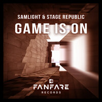 Game Is On - Samlight & Stage Republic