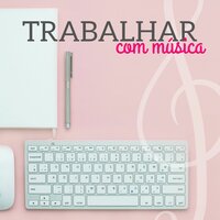 Sempre Concentrado - Música Para Estudar