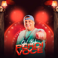 Perdi Você - Gil Bala