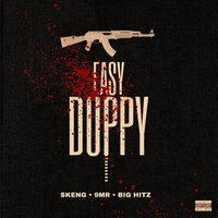 Easy Duppy - Skeng & 9MR & BIG HITZ