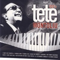 I Can't Get Started - Tete Montoliu