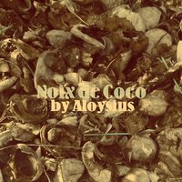 Noix de Coco - Aloysius