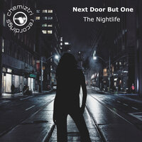 The Nightlife - Next Door But One