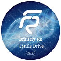 Gentle Drive - Dmitriy Rs