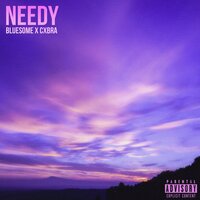 NEEDY - Bluesome & CXBRA