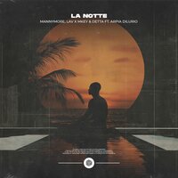 La Notte - Mannymore & LAV x MKEY & Detta & Arpia Dilurio