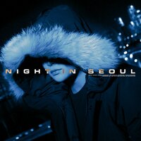 서울의 밤 (Night In Seoul) - Khan