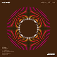 Beyond The Dome - Alex Rize