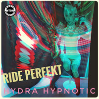 Hydro Hypnotic - Ride Perfekt