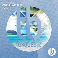 Deeper Love - Chris.I.Am & JulS & Jerome Klark