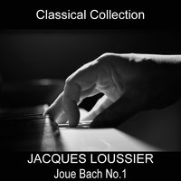 Prélude No.1 en ut majeur, BWV 846 - Jacques Loussier