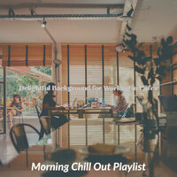 Superlative Moods for Coffeehouses - Morning Chill Out Playlist